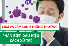 CÚM VÀ CẢM LẠNH THÔNG THƯỜNG: PHÂN BIỆT, DẤU HIỆU, XỬ TRÍ