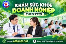 KHÁM SỨC KHỎE DOANH NGHIỆP THEO THÔNG TƯ 25 CỦA BỘ Y TẾ BAN HÀNH