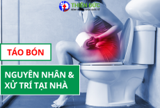 TÁO BÓN: NGUYÊN NHÂN VÀ CÁC BIỆN PHÁP XỬ TRÍ TẠI NHÀ