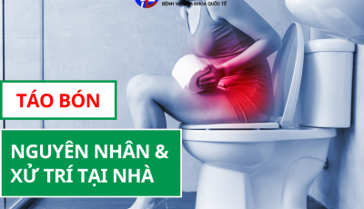 TÁO BÓN: NGUYÊN NHÂN VÀ CÁC BIỆN PHÁP XỬ TRÍ TẠI NHÀ
