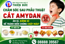 CHĂM SÓC SAU CẮT AMIDAN – ĂN GÌ? KIÊNG GÌ ĐỂ TRÁNH CHẢY MÁU?