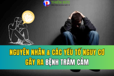 NGUYÊN NHÂN VÀ CÁC YẾU TỐ NGUY CƠ GÂY TRẦM CẢM