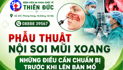 PHẪU THUẬT NỘI SOI MŨI XOANG – CẦN CHUẨN BỊ GÌ TRƯỚC KHI MỔ?