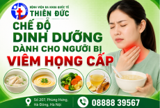 CHẾ ĐỘ DINH DƯỠNG DÀNH CHO NGƯỜI BỊ VIÊM HỌNG CẤP