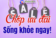 SỨC KHỎE LÀ VÀNG: NHẬN NGAY ƯU ĐÃI VÀNG TỪ BỆNH VIỆN THIÊN ĐỨC