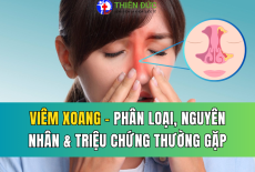 VIÊM XOANG: PHÂN LOẠI, NGUYÊN NHÂN VÀ CÁC TRIỆU CHỨNG THƯỜNG GẶP