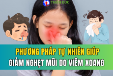 10 BIỆN PHÁP TỰ NHIÊN GIÚP GIẢM NGHẸT MŨI DO VIÊM XOANG