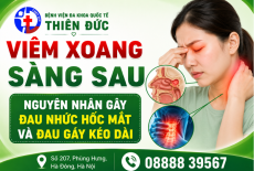 VIÊM XOANG SÀNG SAU – NGUYÊN NHÂN GÂY ĐAU NHỨC HỐC MẮT VÀ ĐAU GÁY KÉO DÀI