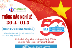 THÔNG BÁO QUAN TRỌNG: BỆNH VIỆN ĐA KHOA QUỐC TẾ THIÊN ĐỨC LÀM VIỆC XUYÊN SUỐT DỊP LỄ 30/04 & 01/05
