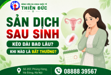 SẢN DỊCH SAU SINH KÉO DÀI BAO LÂU? KHI NÀO LÀ BẤT THƯỜNG?