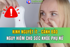 THIỂU KINH (KINH NGUYỆT RA ÍT): CẢNH BÁO NGUY HIỂM CHO SỨC KHỎE PHỤ NỮ