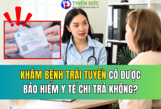 KHÁM CHỮA BỆNH TRÁI TUYẾN CÓ ĐƯỢC BẢO HIỂM Y TẾ THANH TOÁN KHÔNG? 