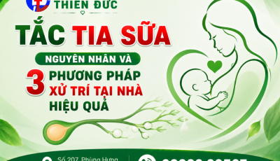 TẮC TIA SỮA – NGUYÊN NHÂN VÀ 3 CÁCH THÔNG SỮA TẠI NHÀ HIỆU QUẢ