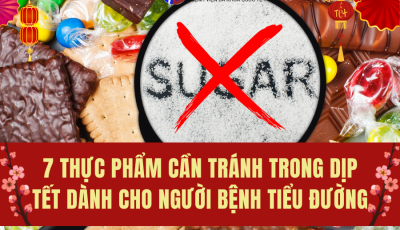 7 THỰC PHẨM CẦN TRÁNH TRONG DỊP TẾT DÀNH CHO NGƯỜI BỆNH TIỂU ĐƯỜNG