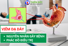VIÊM DẠ DÀY: CÁC LOẠI VIÊM, NGUYÊN NHÂN GÂY BỆNH VÀ PHÁC ĐỒ ĐIỀU TRỊ HIỆN NAY