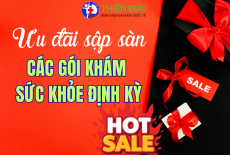 ƯU ĐÃI KHÔNG GIỚI HẠN: SALE SẬP SÀN CÁC GÓI KHÁM SỨC KHỎE TẠI THIÊN ĐỨC