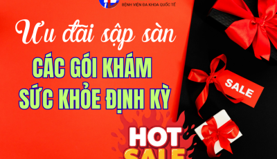 ƯU ĐÃI KHÔNG GIỚI HẠN: SALE SẬP SÀN CÁC GÓI KHÁM SỨC KHỎE TẠI THIÊN ĐỨC