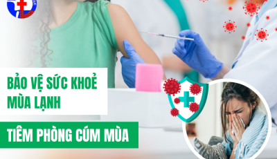BẢO VỆ SỨC KHỎE MÙA LẠNH - TIÊM PHÒNG CÚM NGAY HÔM NAY!