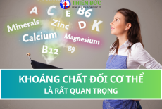 KHOÁNG CHẤT ĐỐI VỚI CƠ THỂ LÀ RẤT QUAN TRỌNG